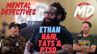 Ethan on military service barbering amp PTSD  Mental Defectvies 16 [upl. by Elly603]