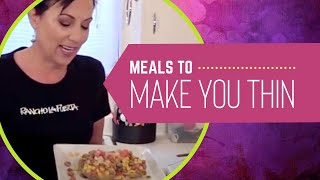 Easy Meals to Make You Thin [upl. by Avika100]