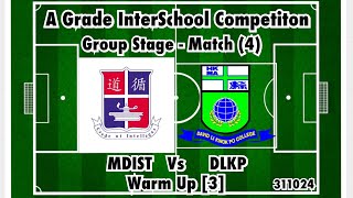 A Grade InterSchool Competition Group Stage  Match 4 Warm Up 3 311024 2425 [upl. by Tavis]