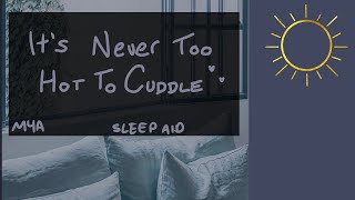 M4A Its Never Too Hot to Cuddle You Sleep Aid Button Sounds ASMR [upl. by Aldarcie575]