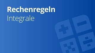 Aufgaben zu Rechenregeln für Integrale  Mathematik  Funktionen und Analysis [upl. by Hermon]