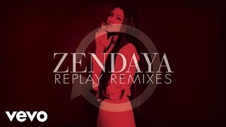 Zendaya  Replay Belanger Remix [upl. by Wesa]