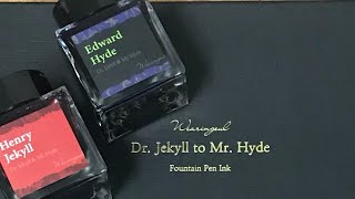 Wearingeul Dr Jekyll to Mr Hyde Fountain Pen Ink [upl. by Ginny]