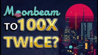 Moonbeam The Most Anticipated Crypto Project of 2021  Can It 100X Twice  It Has 2 TOKENS [upl. by Akahc27]