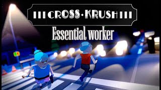 CrossKrush 🏆 Essential worker [upl. by Lossa]