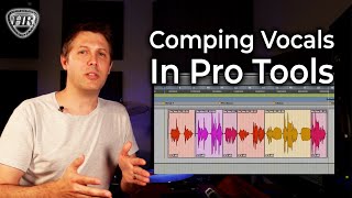 Pro Tools  Intermediate  How to Comp Vocals in Pro Tools [upl. by Balsam]