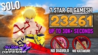 7 Star Gilgamesh in Gauntlet Mode Up to 30k Seconds  All Star Tower Defense Roblox [upl. by Halladba]