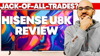 Hisense U8K Review  Best Value TV Of 2023 [upl. by Ailet]