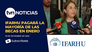 Ifarhu pagará la mayoría de las becas en Enero [upl. by Curry]