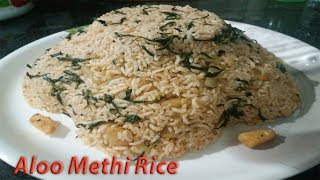 Aloo Methi Rice  Fenugreek Leaves amp Potato Recipe  Veg Recipes [upl. by Edny]