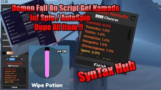 Demon Fall OP  Script Auto Spin  Inf Spin  Dupe inf item amp money [upl. by Daukas]