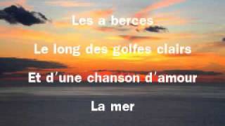 La mer with french lyrics charles Trénet [upl. by Refinneg59]