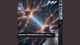 NeurotransmissionNull [upl. by Emia]