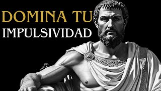 10 lecciones estoicas que te enseñarán a dominar la impulsividad y a actuar con consciencia [upl. by Connel]