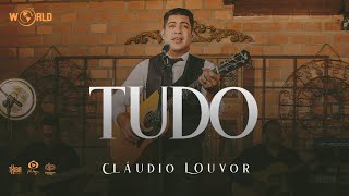 Claudio Louvor  Tudo Clipe Oficial [upl. by Amla614]