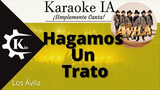 Los Ávila  Hagamos Un Trato  Karaoke [upl. by Rexana23]