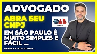 COMO ABRIR UM CNPJ PARA SOCIEDADE DE ADVOGADOS  SÃO PAULO [upl. by Hgielac432]