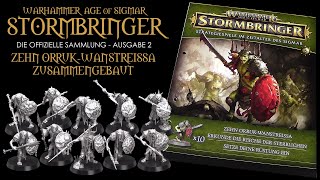 Warhammer ® Age of Sigmar  Stormbringer  Ausgabe 2  10 Orruk Wanstreissa Krieger zusammengebaut [upl. by Lindi676]