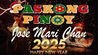 Paskong Pinoy 2025🎄The very best collection of classic Tagalog Christmas songs🎄Jose Mari Chan [upl. by Iot509]