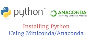 Installing Python Using MinicondaAnaconda [upl. by Viglione]