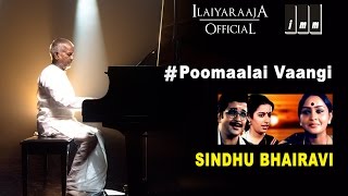 Sindhu Bhairavi  Poomaalai Vaangi Vanthaan  KJ Yesudas  Ilaiyaraaja Official [upl. by Yehs]