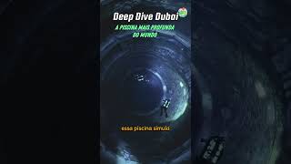 A Piscina Mais Profunda do Mundo 😱 A Deep Dive Dubai turismo travel explore dubai [upl. by Mazel]