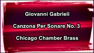 Chicago Chamber Brass Gabrieli Canzona Per Sonare No 3 [upl. by Maximo47]