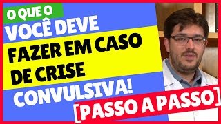 Convulsão  O Que Fazer em Caso de Convulsão [upl. by Sneve907]