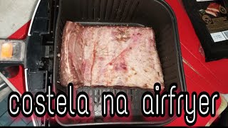 COSTELA NA AIRFRYER fácil e rápido [upl. by Persse]