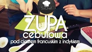 Zupa cebulowa pod ciastem francuskim  SuChef  Gotuj z Lu [upl. by Anemix]