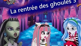 La rentrée des ghoules 3 monster high [upl. by Annauqaj]