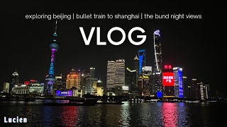 Vlog  exploring beijing bullet train to shanghai amazing night views at the bund [upl. by Nedyah]