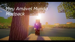 Meu Amável MundoModPack [upl. by Kremer]