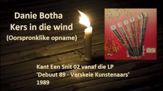 Danie Botha  Kers in die wind  Oorspronklike opname [upl. by Etteb29]