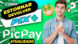 Como Estornar um Pix no APLICATIVO do PICPAY  Devolver Pix  Tutorial Passo a Passo [upl. by Ahsienak]