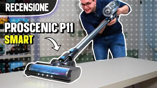 Recensione PROSCENIC P11 SMART  Un ASPIRAPOLVERE quotINTELLIGENTEquot [upl. by Tsai]