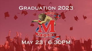 Moore High School Class of 2023 Commencement Ceremony [upl. by Brogle]