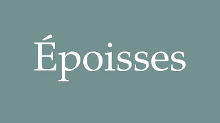 How to Pronounce Époisses Correctly in French [upl. by Eceinej210]