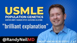 USMLE STEP 1 2CK POPULATION GENETICS  GENETICS DRIFT FOUNDER EFFECT MUTATIONSELECTION [upl. by Breena]