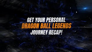 DRAGON BALL LEGENDS Journey Recap Video Campaign  Trailer [upl. by Yromem]