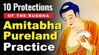 Buddhas 10 Protections from Dangers Amitabha Pureland Practice and Amituofo 南無阿彌陀佛 Chanting [upl. by Falkner]