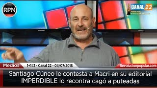 Cúneo le contesta a Macri con un rosario de puteadas en su editorial [upl. by Season268]