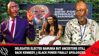 🔥DELEGATES🔥 ELECTED DR BAWUMIA BUT 🔥ANCESTORS STILL BACK KENNEDY  BLACK POWER FINALLY APOLOGIZED [upl. by Riannon]