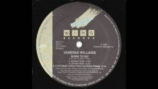 Vanessa Williams  Work To Do Masters At Work Choice Mix [upl. by Sebbie408]