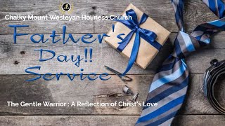 Fathers Day Service  June 16th 2024  Chalky Mount Wesleyan Holiness Church [upl. by Lichtenfeld655]