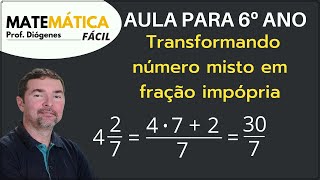 6º ANO  TRANSFORMANDO NÚMERO MISTO EM FRAÇÃO IMPRÓPRIA [upl. by Esinart697]