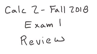 Calculus 2 Techniques of integration exam review Fall 2018 [upl. by Eniluap325]