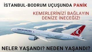 THY İSTANBULBODRUM UÇUŞUNDA DENİZE İNİŞ ANONSU HAVACILIK BÜLTENİ 45 [upl. by Rodmann73]