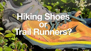 Hiking Shoes or Altra Lone Peaks The Trail Runner vs Hiking Shoe Question [upl. by Evita342]