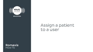 Romexis How To Assign patients to user [upl. by Nagel]